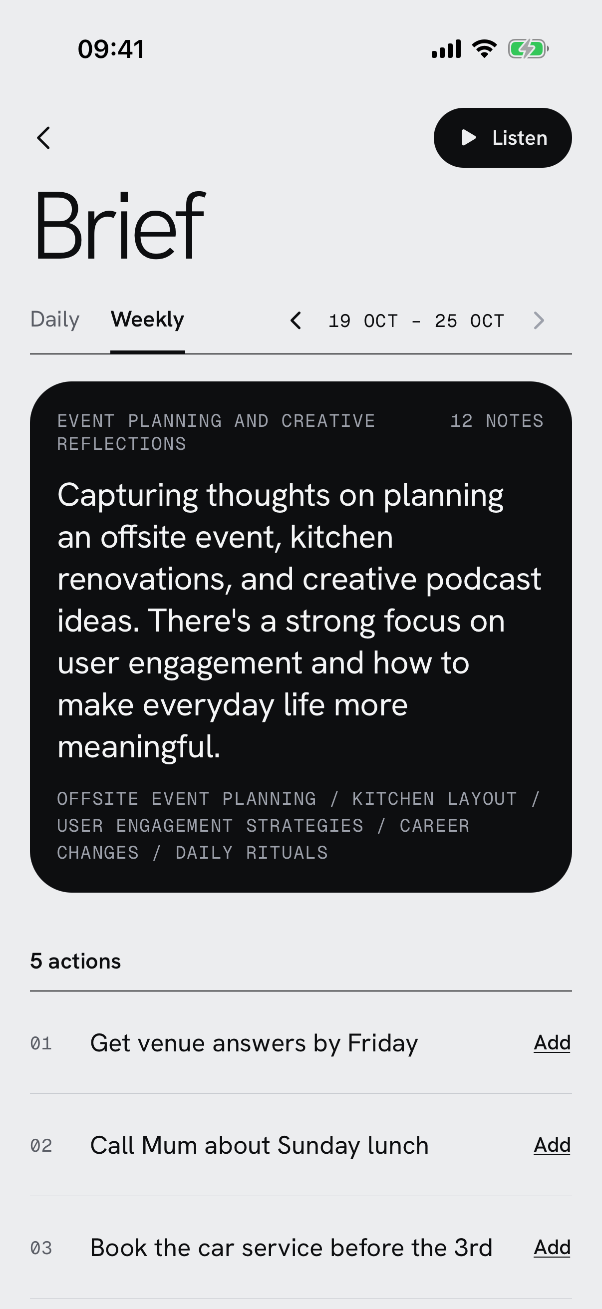Weekly brief showing themes, summaries and suggested actions with a Listen button